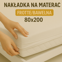 Nakładka na materac Frotte/Bawełna 80x200