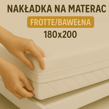 Nakładka na materac Frotte/Bawełna 180x200